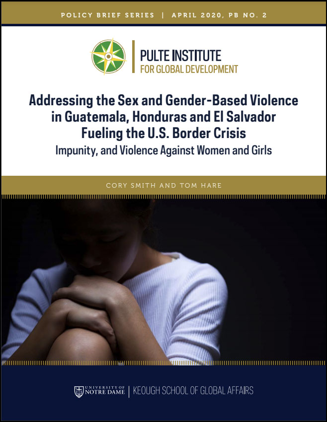 Cover image: Addressing the Sex and Gender-Based Violence in Guatemala, Honduras and El Salvador Fueling the US Border Crisis:  Impunity, and Violence Against Women and Girls